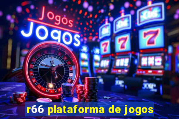 r66 plataforma de jogos